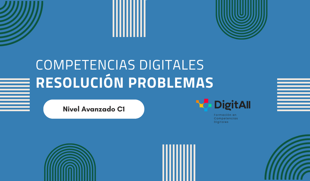 Competencias digitales. Resolución problemas. Avanzado 1 (C1) 43616_CD_ResolucionC1