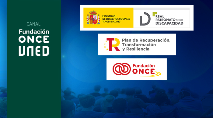 Logo Fundación ONCE, Canal Fundación ONCE en UNED y Plan de Recuperación, Transformación y Resiliencia del Gobierno de España